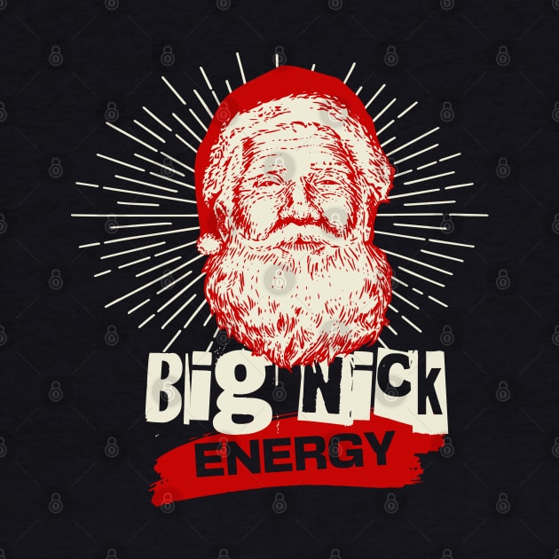 Santa Claus Big Nick Energy Christmas t-shirt by CR8ART